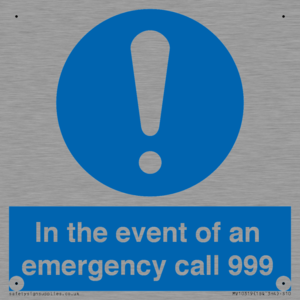 In the event of an emergency call 999